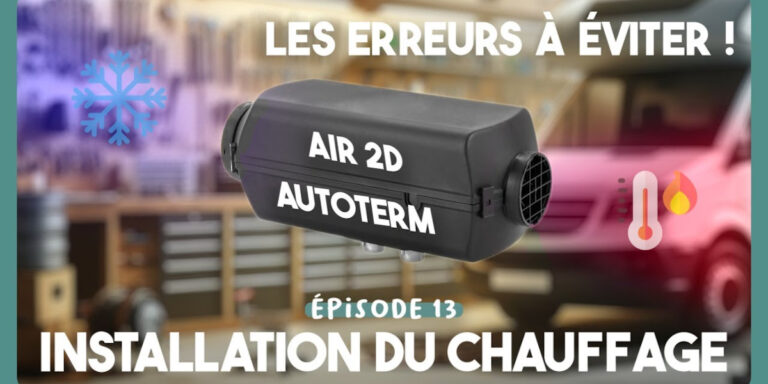 installer un chauffage diesel 12v dans un van aménagé