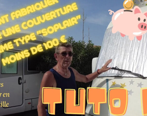 guide vidéo fabriquer un pare soleil camping-car