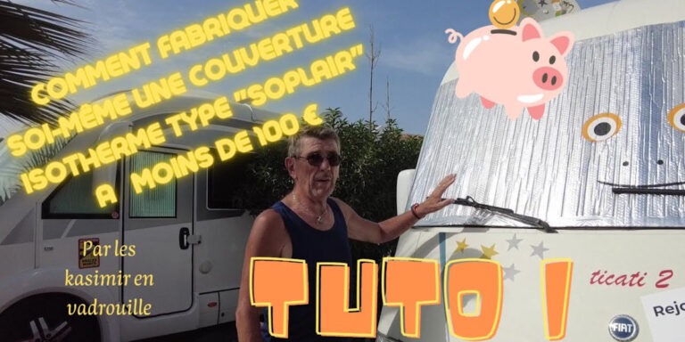 guide vidéo fabriquer un pare soleil camping-car